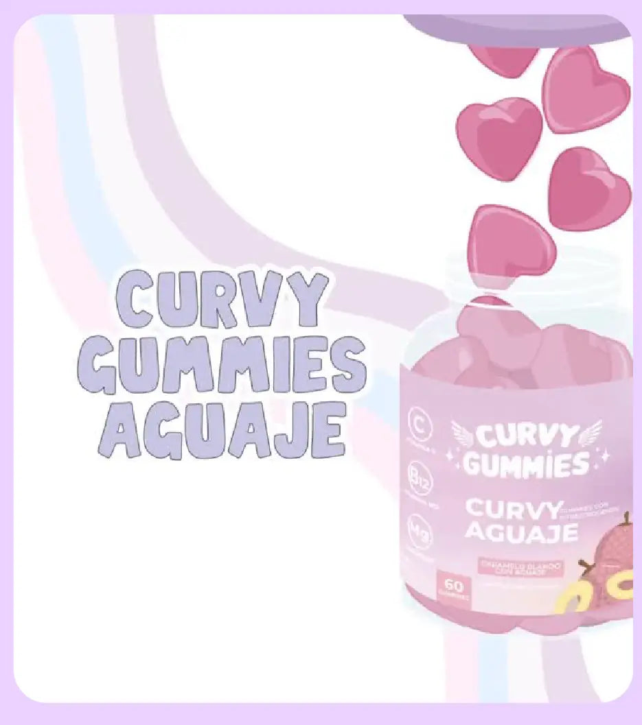 CURVY GUMMIES [PV2-TIKTOK-IMPORTSGUATE]